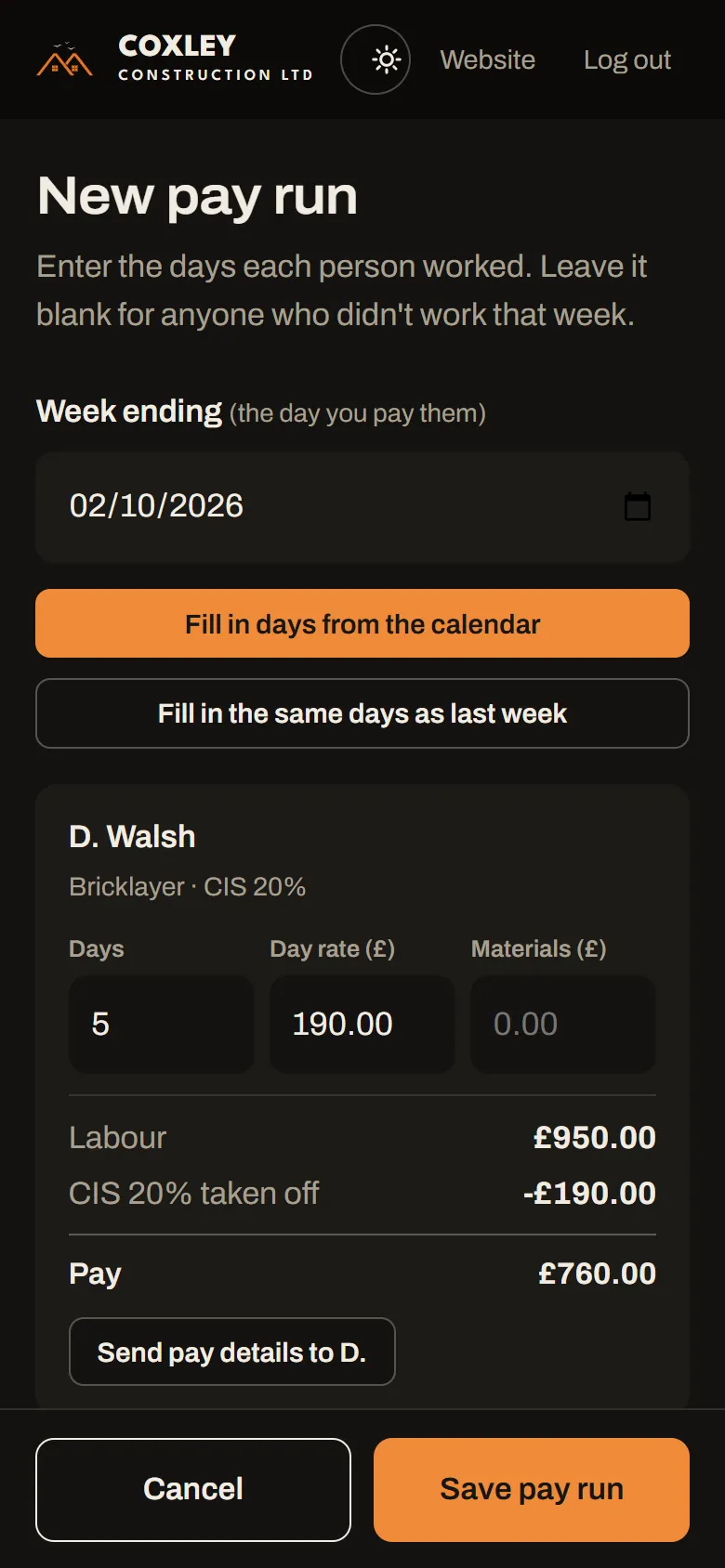 New pay run with days filled in from the calendar and pay worked out with CIS taken off